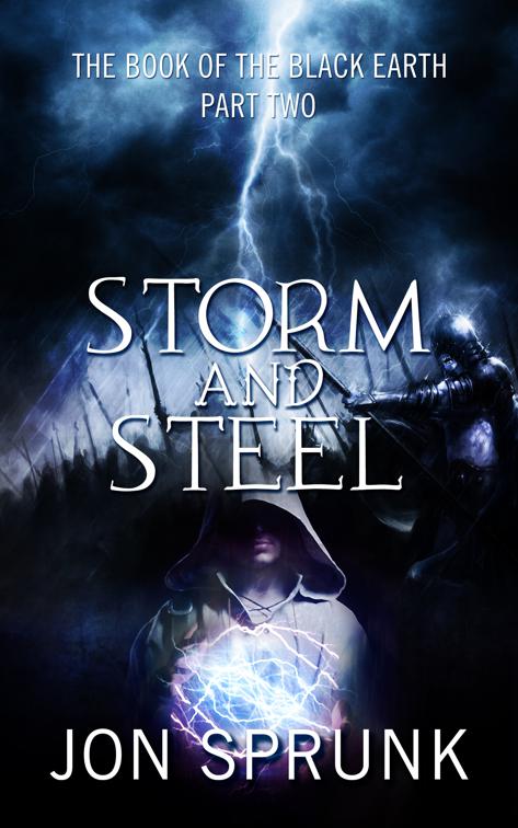 Storm and Steel, Book of the Black Earth