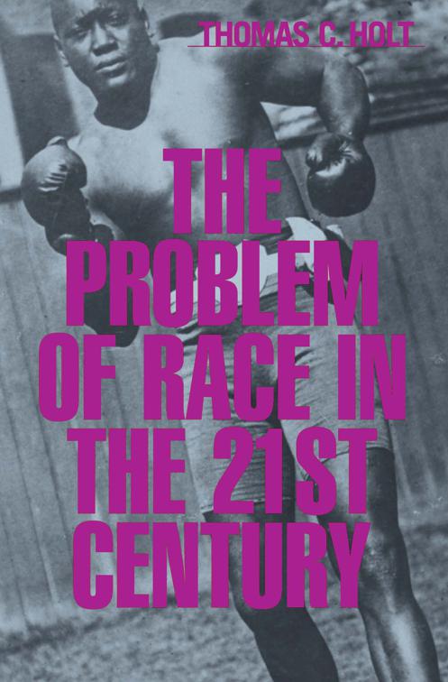 Problem of Race in the 21st Century, The Nathan I. Huggins Lectures