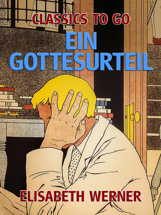 Ein Gottesurteil, Classics To Go