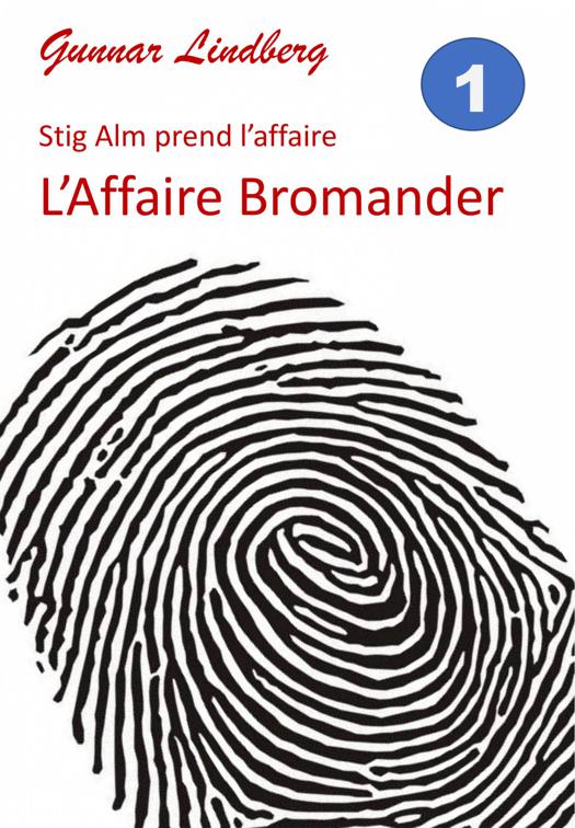 L&#x27;Affaire Bromander, Les Saintes Deux Croix