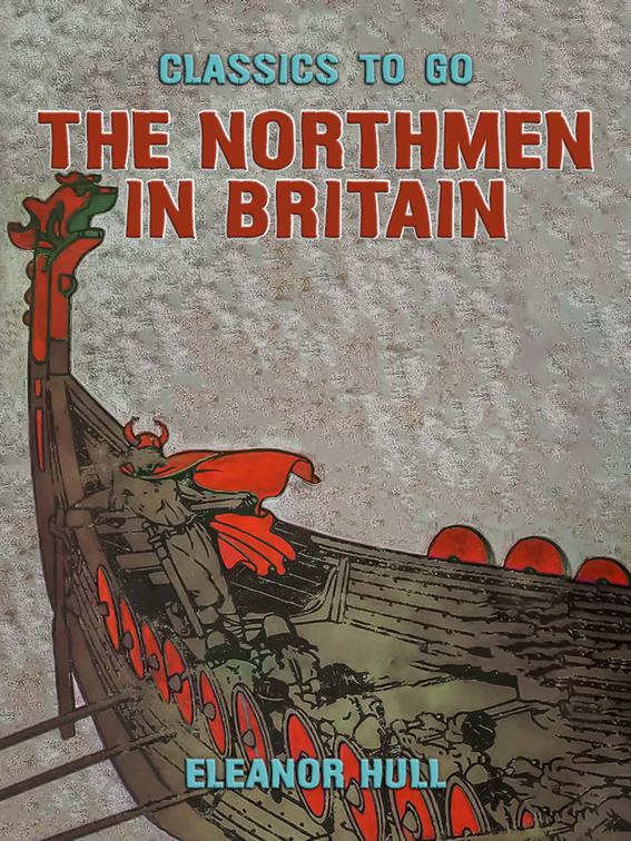 The Northmen in Britain, Classics To Go