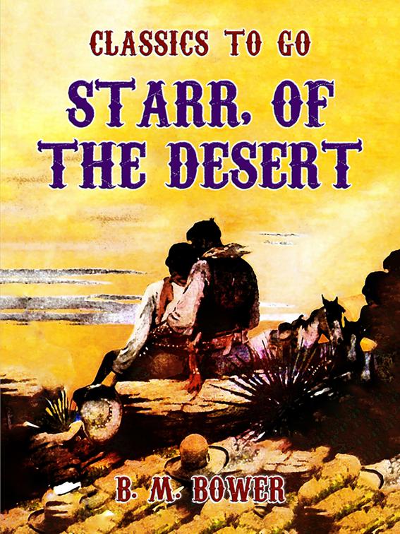 Starr, of the Desert, Classics To Go