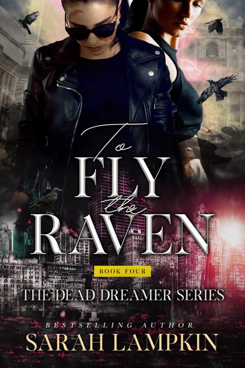 To Fly the Raven, The Dead Dreamer Series