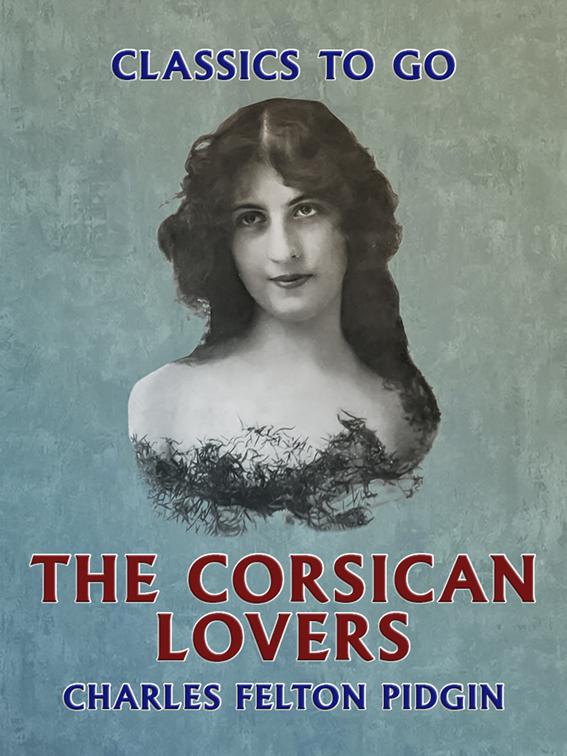 The Corsican Lovers, Classics To Go