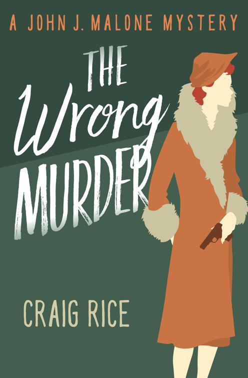 Wrong Murder, The John J. Malone Mysteries