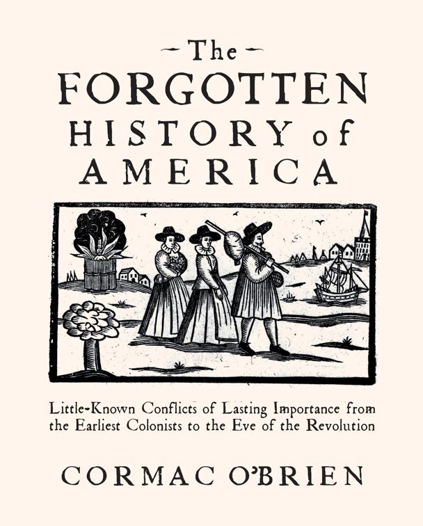 Forgotten History of America