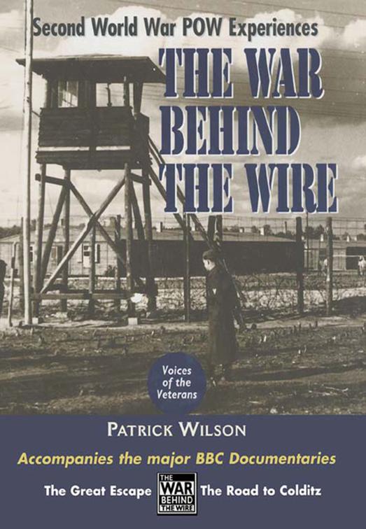 War Behind the Wire, Voices of the Veterans