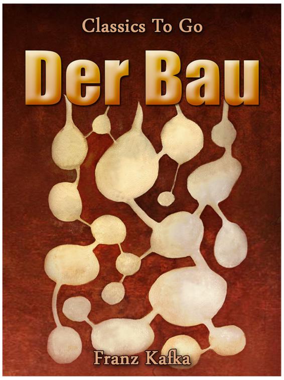 Der Bau, Classics To Go