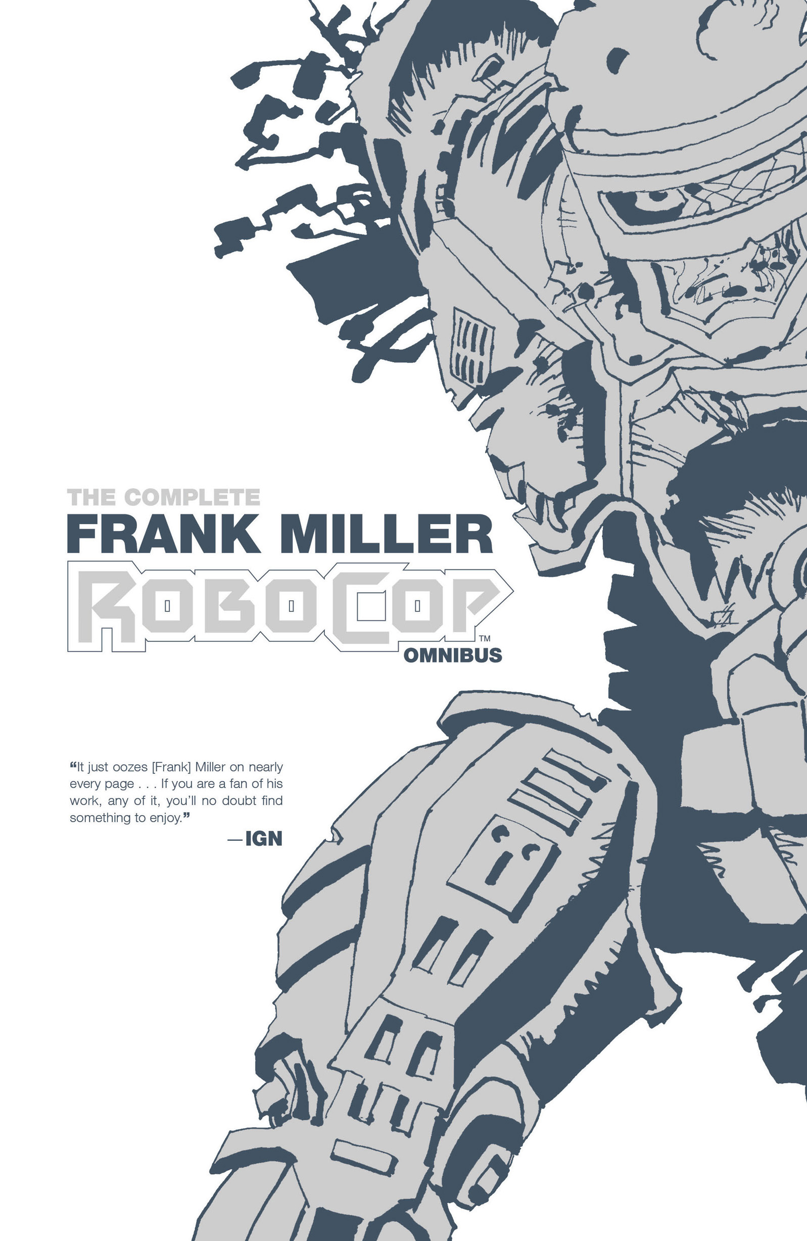 This image is the cover for the book The Complete Frank Miller Robocop Omnibus, RoboCop