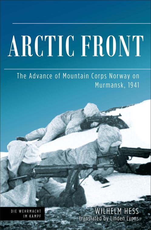 Arctic Front, Die Wehrmacht im Kampf