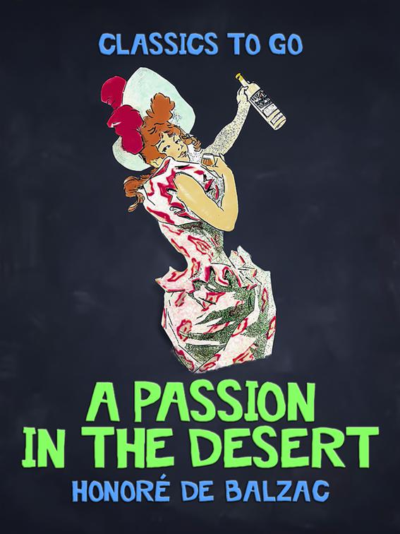 A Passion in the Desert, Classics To Go