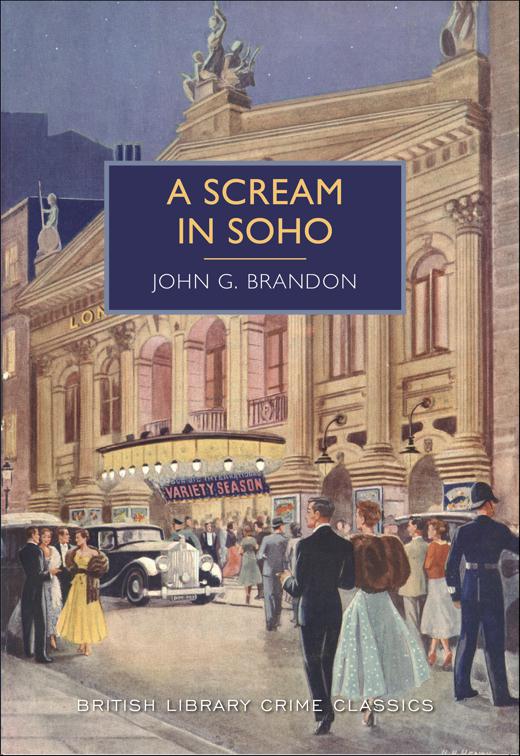 Scream in Soho, British Library Crime Classics