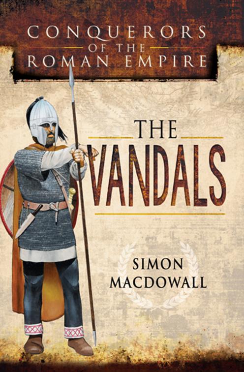 Vandals, Conquerors of the Roman Empire
