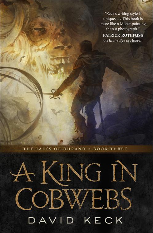 King in Cobwebs, The Tales of Durand