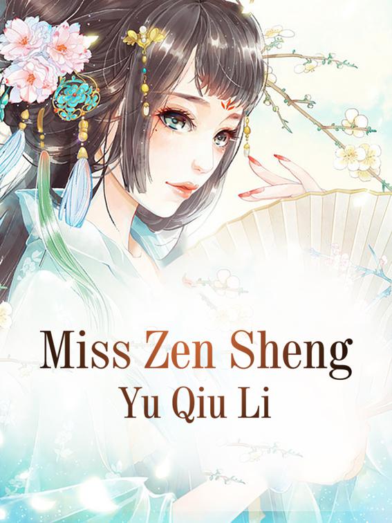 Miss Zensheng, Volume 1