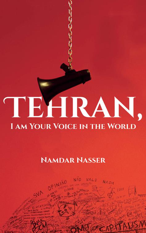 Tehran, I am Your Voice in the World