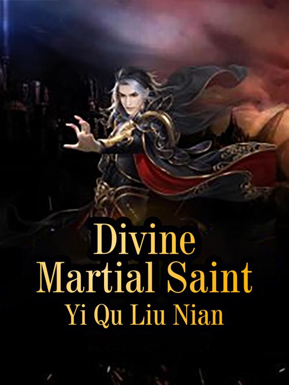 Divine Martial Saint, Volume 3