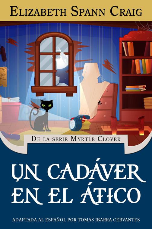 Un cadáver en el ático, Myrtle Clover