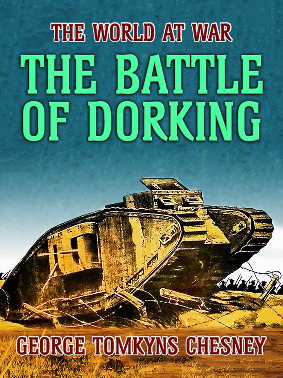 The Battle of Dorking, The World At War