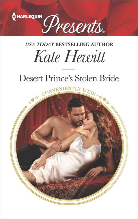 Desert Prince&#x27;s Stolen Bride, Conveniently Wed!