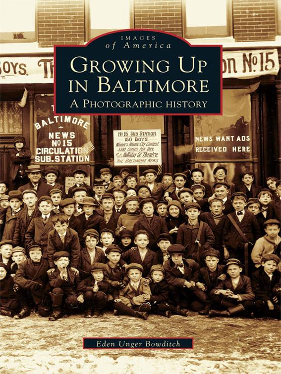 Growing Up in Baltimore, Images of America