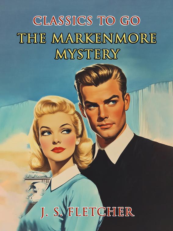 The Markenmore Mystery, Classics To Go