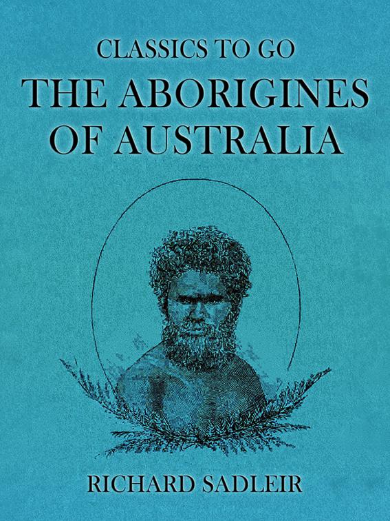 The Aborigines of Australia, Classics To Go