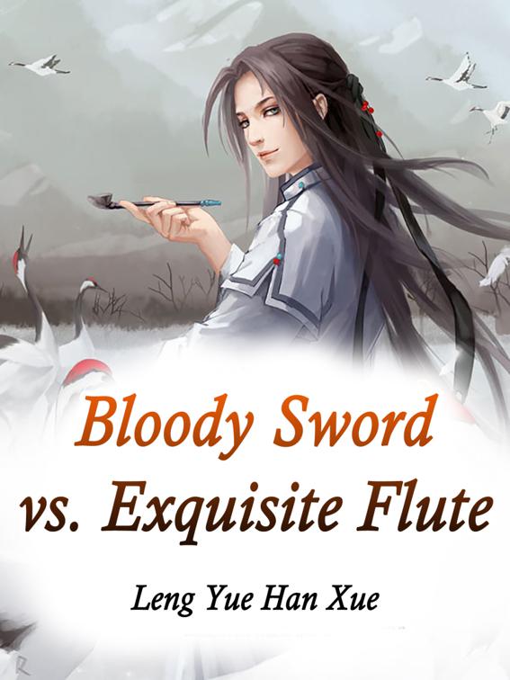 Bloody Sword vs. Exquisite Flute, Volume 2