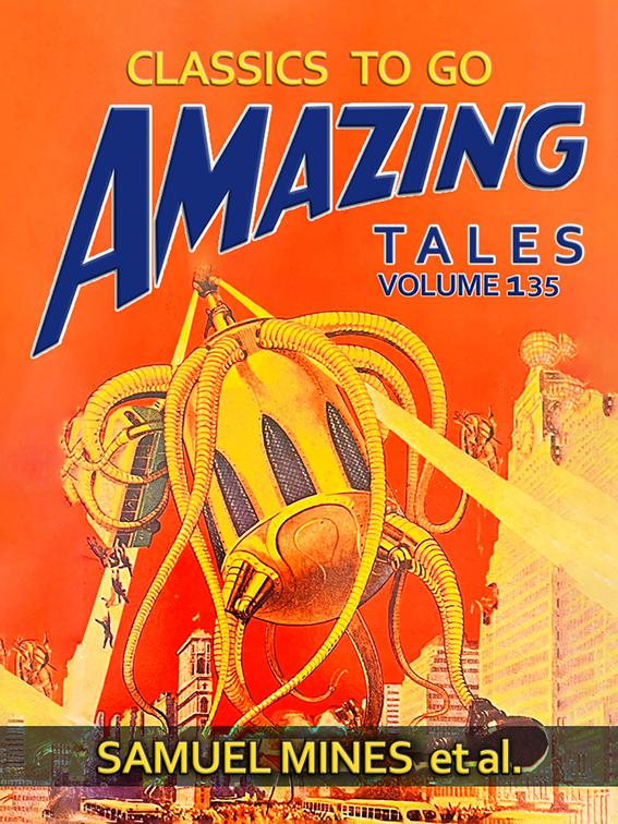 Amazing Tales Volume 135, Classics To Go