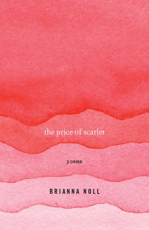 Price of Scarlet, University Press of Kentucky New Poetry &amp; Prose Series