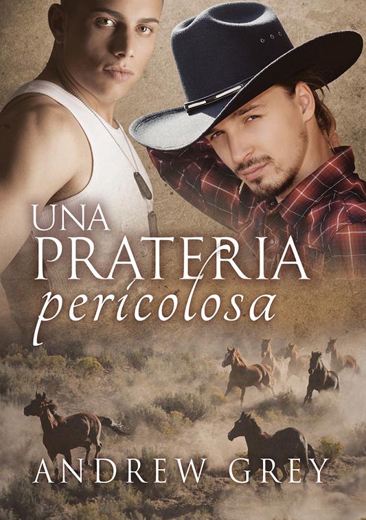 This image is the cover for the book Una prateria pericolosa, Storie della prateria