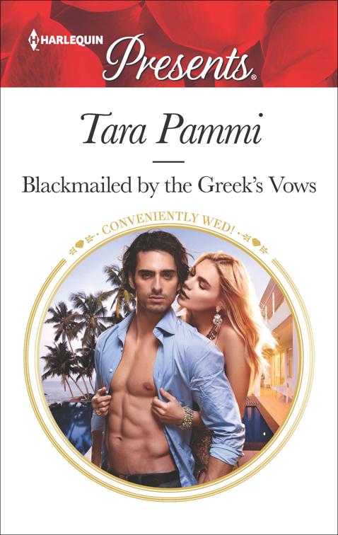 Blackmailed by the Greek&#x27;s Vows, Conveniently Wed!