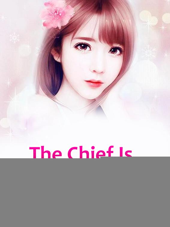 The Chief Is Wife-Oriented, Volume 2