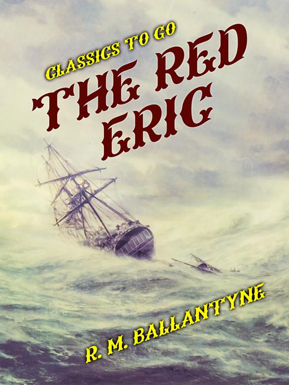 The Red Eric, Classics To Go