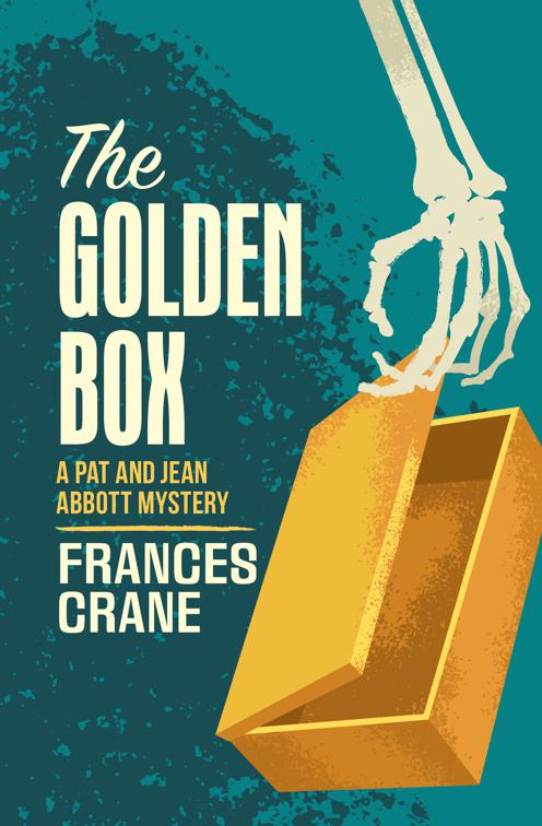 Golden Box, The Pat and Jean Abbott Mysteries