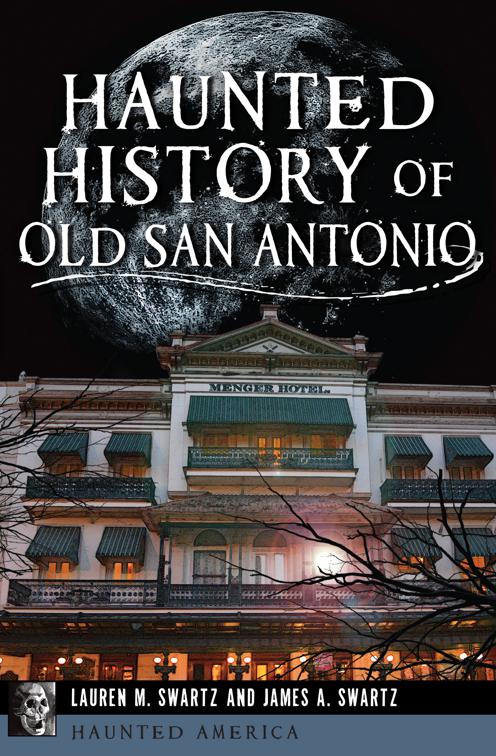 Haunted History of Old San Antonio, Haunted America