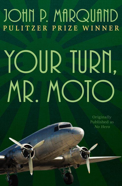 Your Turn, Mr. Moto, The Mr. Moto Novels