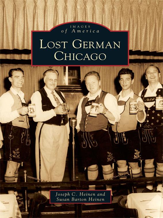 Lost German Chicago, Images of America