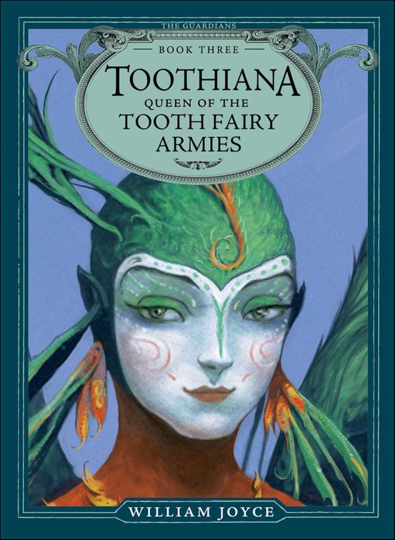Toothiana, Queen of the Tooth Fairy Armies, The Guardians