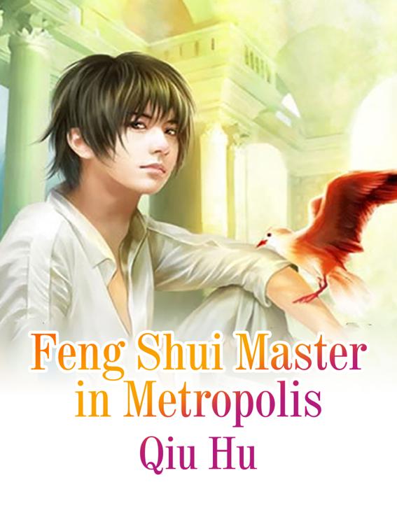 Feng Shui Master in Metropolis, Volume 7