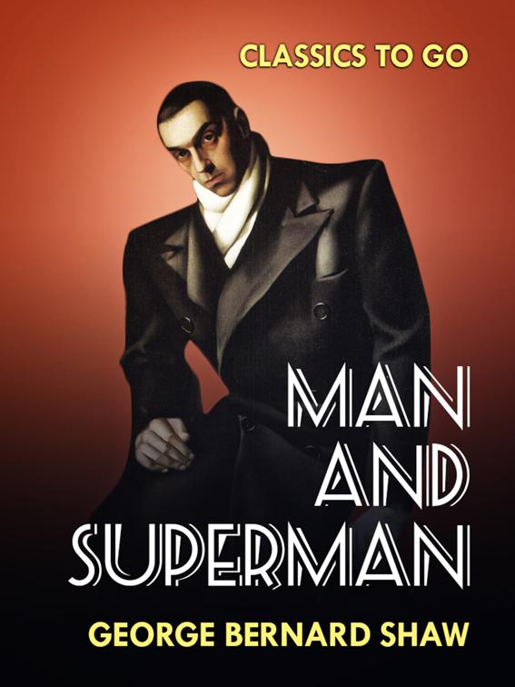 Man and Superman, Classics To Go