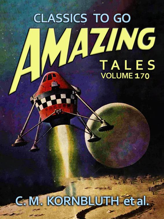 Amazing Stories Volume 170, Classics To Go