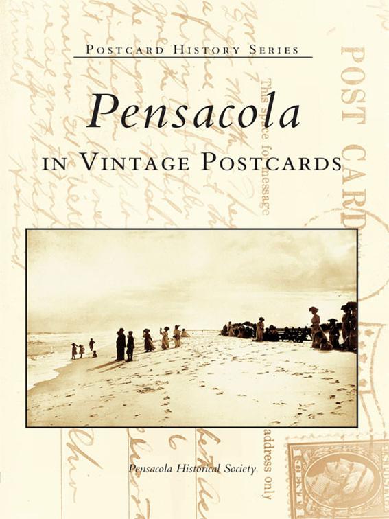 Pensacola in Vintage Postcards, Postcard History