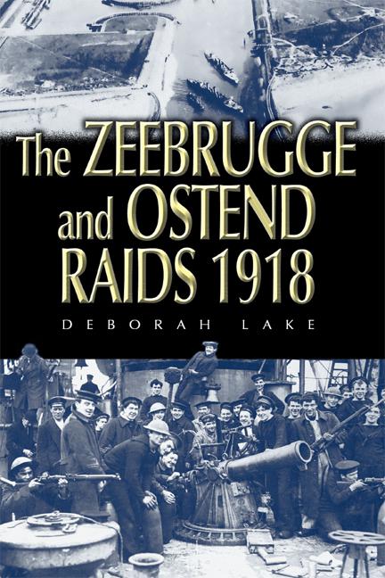 Zeebrugge and Ostend Raids 1918