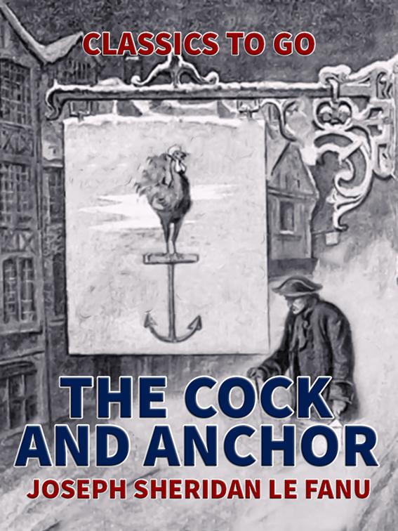The Cock and Anchor, Classics To Go
