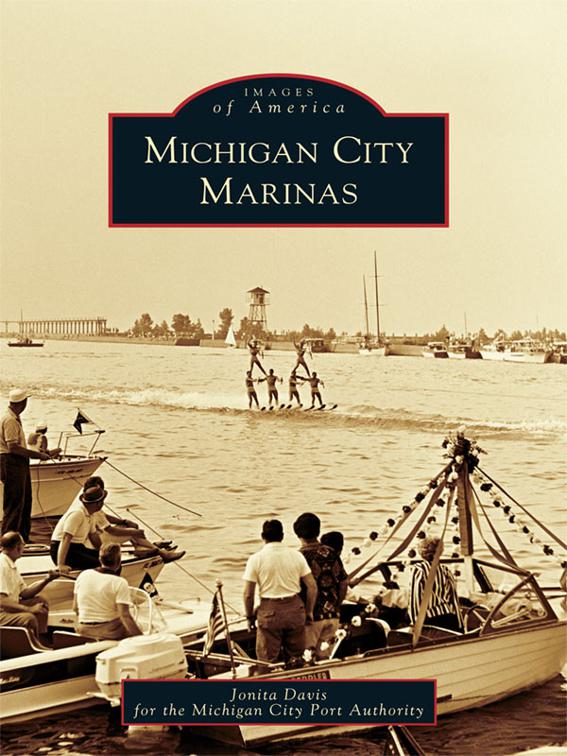 Michigan City Marinas, Images of America
