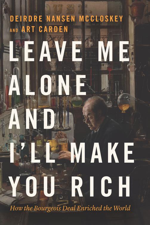 Leave Me Alone and I&#x27;ll Make You Rich