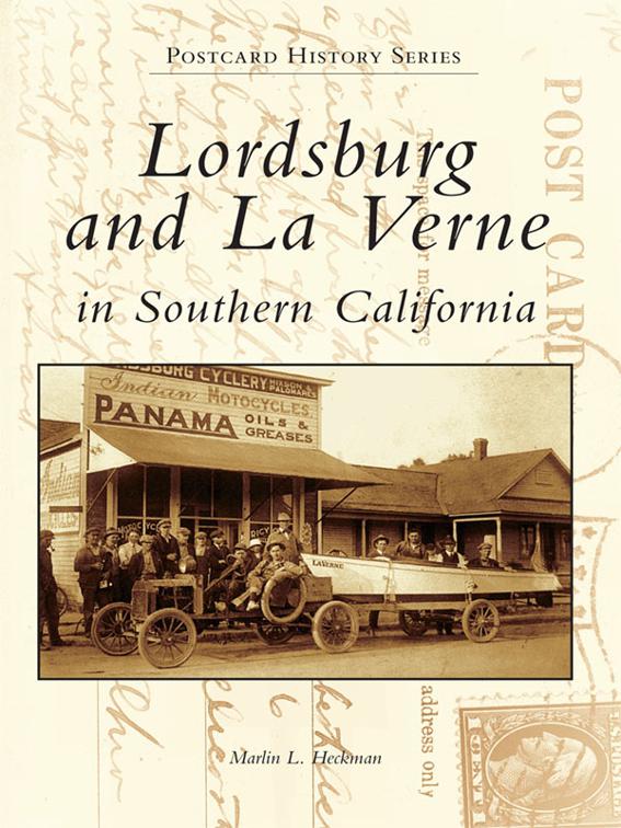 Lordsburg and La Verne in Southern California, Postcard History