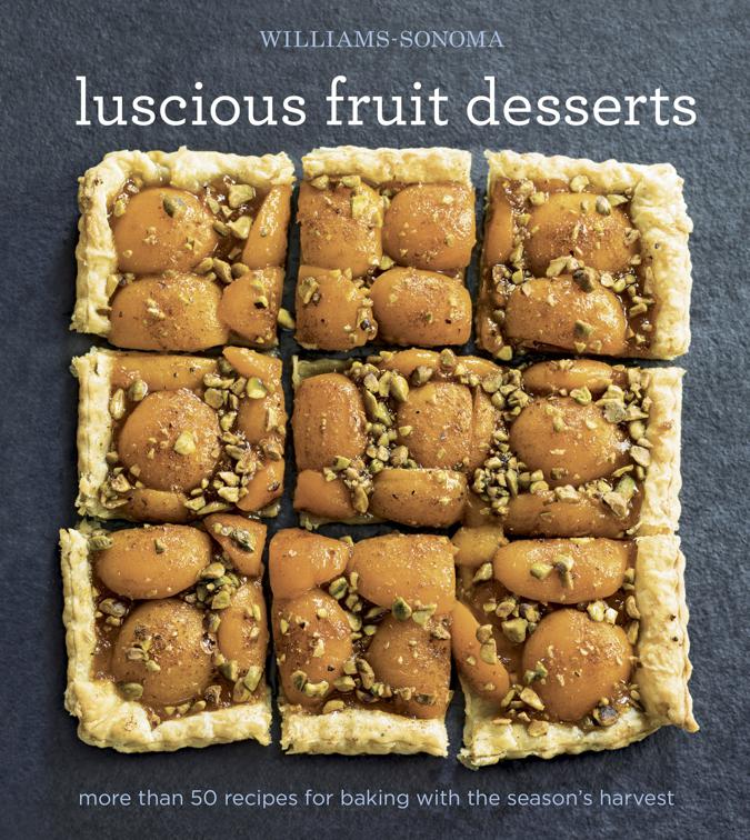 Luscious Fruit Desserts, Williams-Sonoma