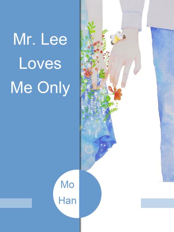 Mr. Lee Loves Me Only, Volume 2